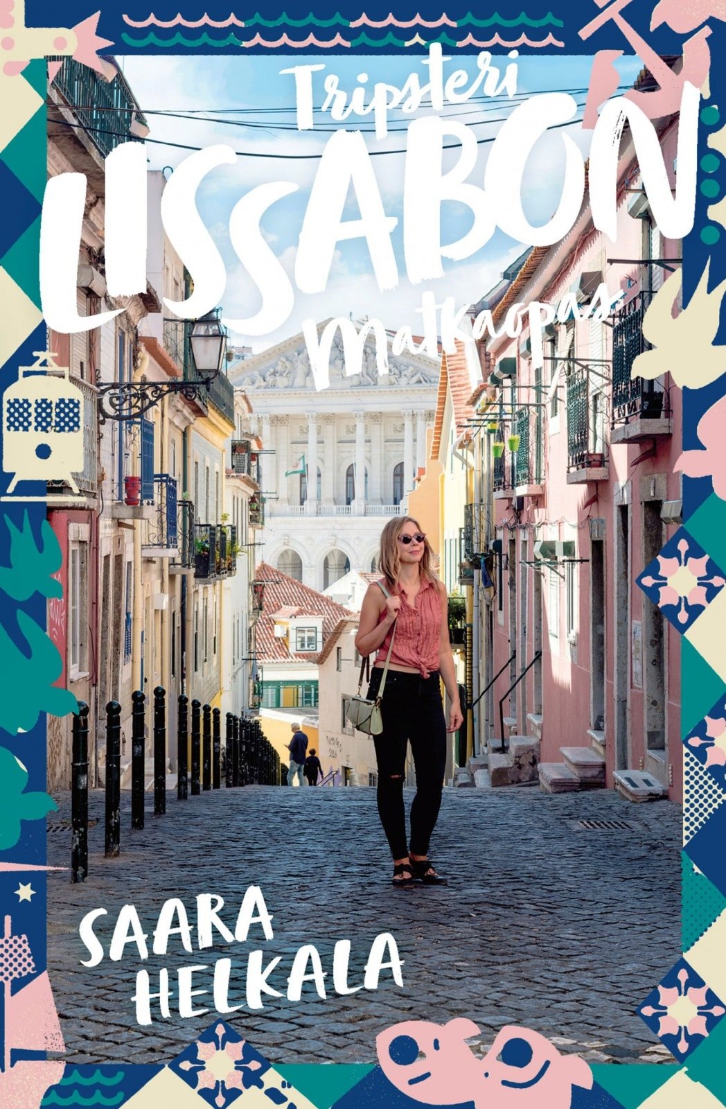 Lissabon – Tripsteri matkaopas 2025
