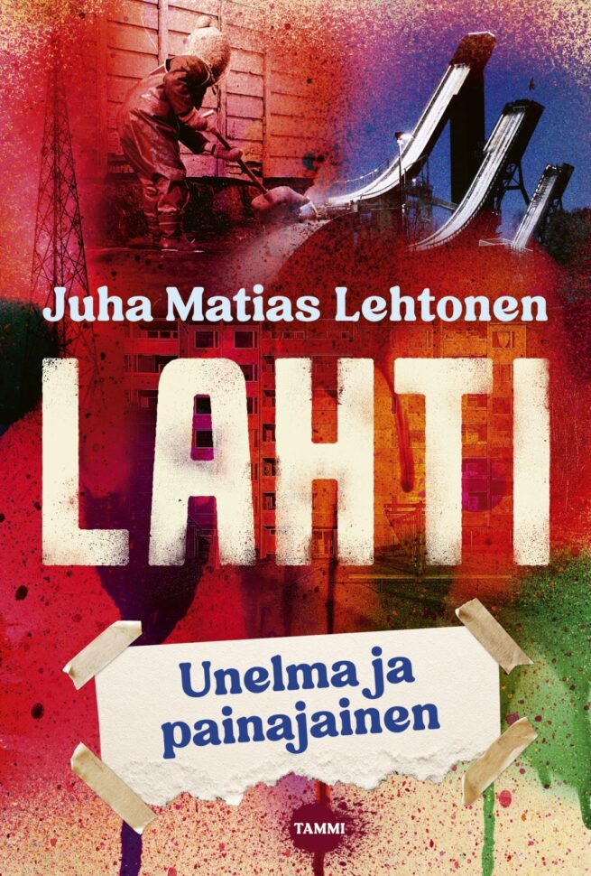 Lahti : unelma ja painajainen