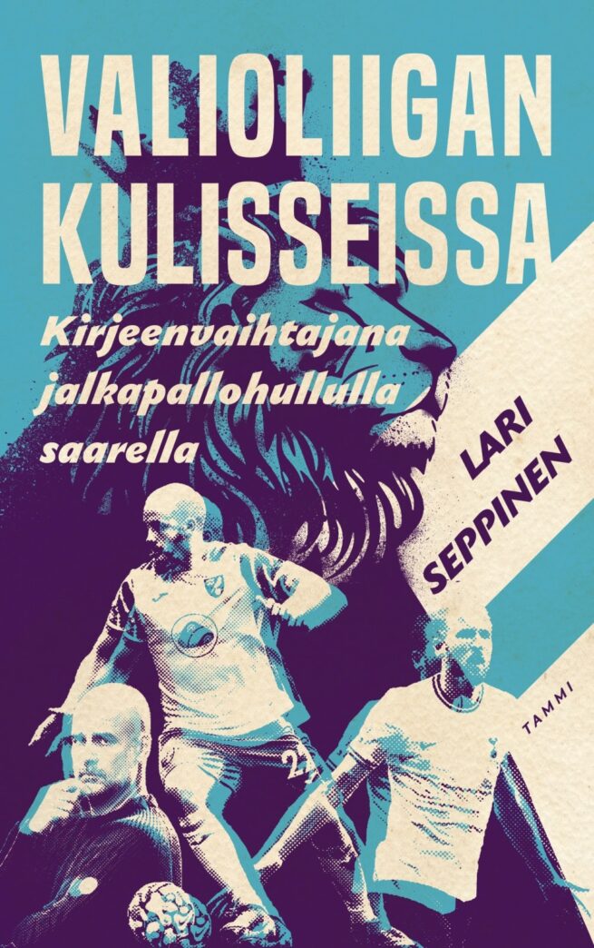 Valioliigan kulisseissa : kirjeenvaihtajana jalkapallohullulla saarella