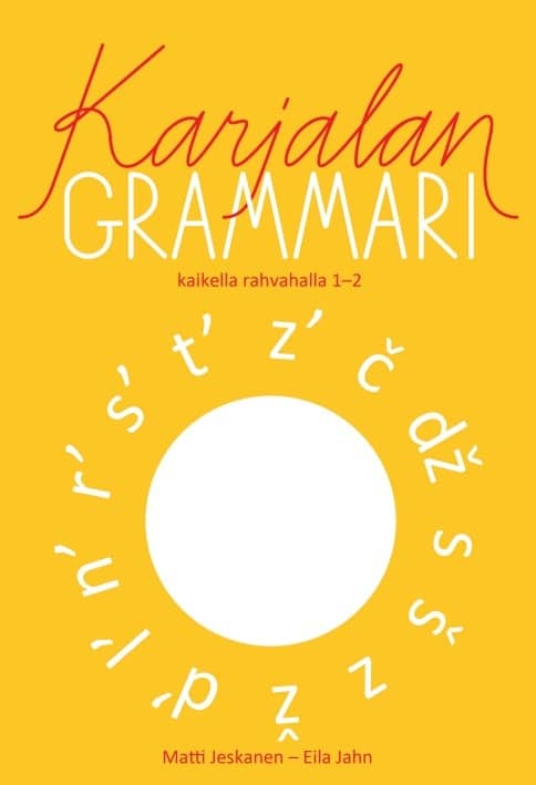 Karjalan grammari 1-2 : kaikella rahvahalla