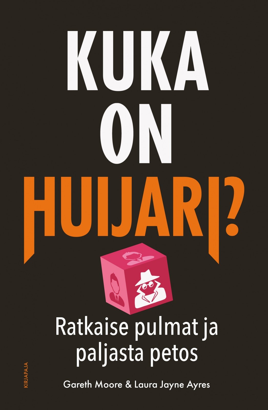 Kuka on huijari? (sis. myös kirjaan täytettäviä tehtäviä) : Ratkaise pulmat ja paljasta petos