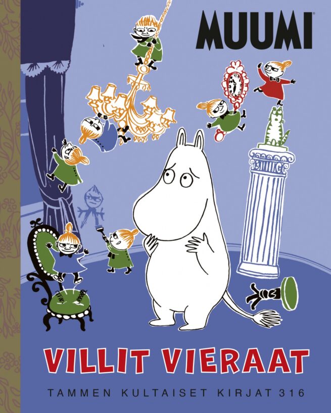Muumi. Villit vieraat. TKK 316 : Tammen kultaiset kirjat 316