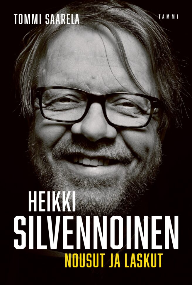 Heikki Silvennoinen : Nousut ja laskut