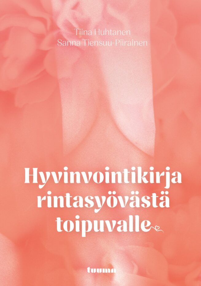 Hyvinvointikirja rintasyövästä toipuvalle