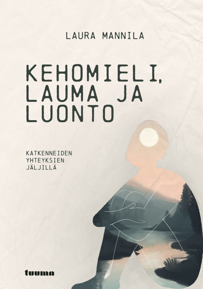 Kehomieli, lauma ja luonto : Katkenneiden yhteyksien jäljillä