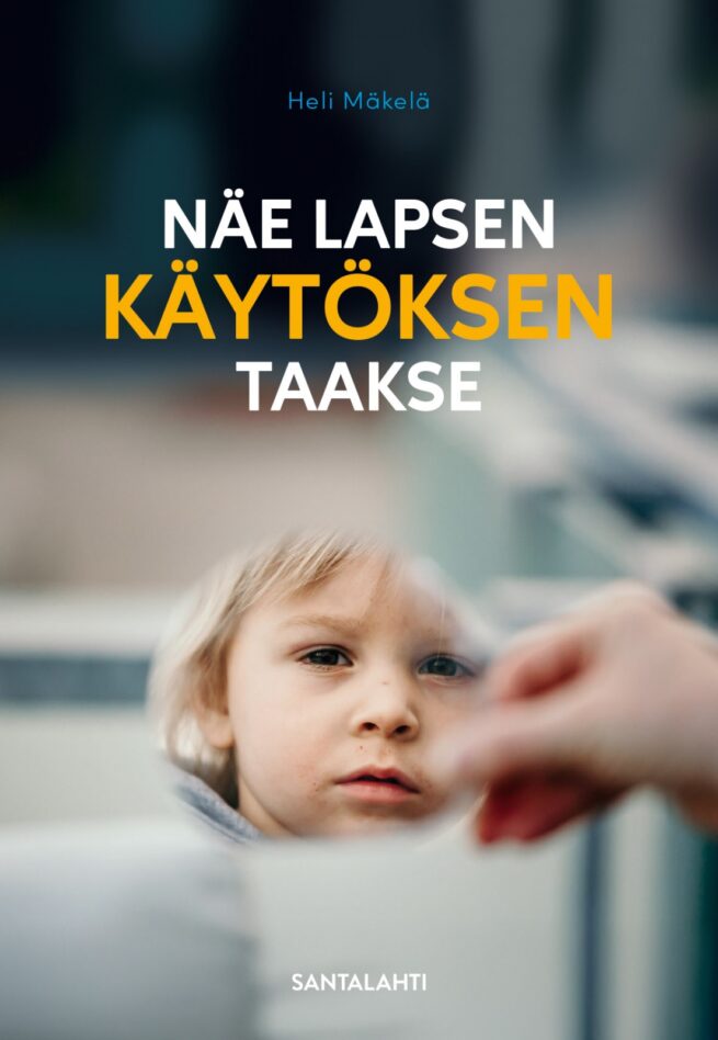 Näe lapsen käytöksen taakse