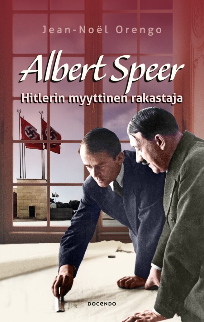 Albert Speer : Mies joka loi itsestään myytin