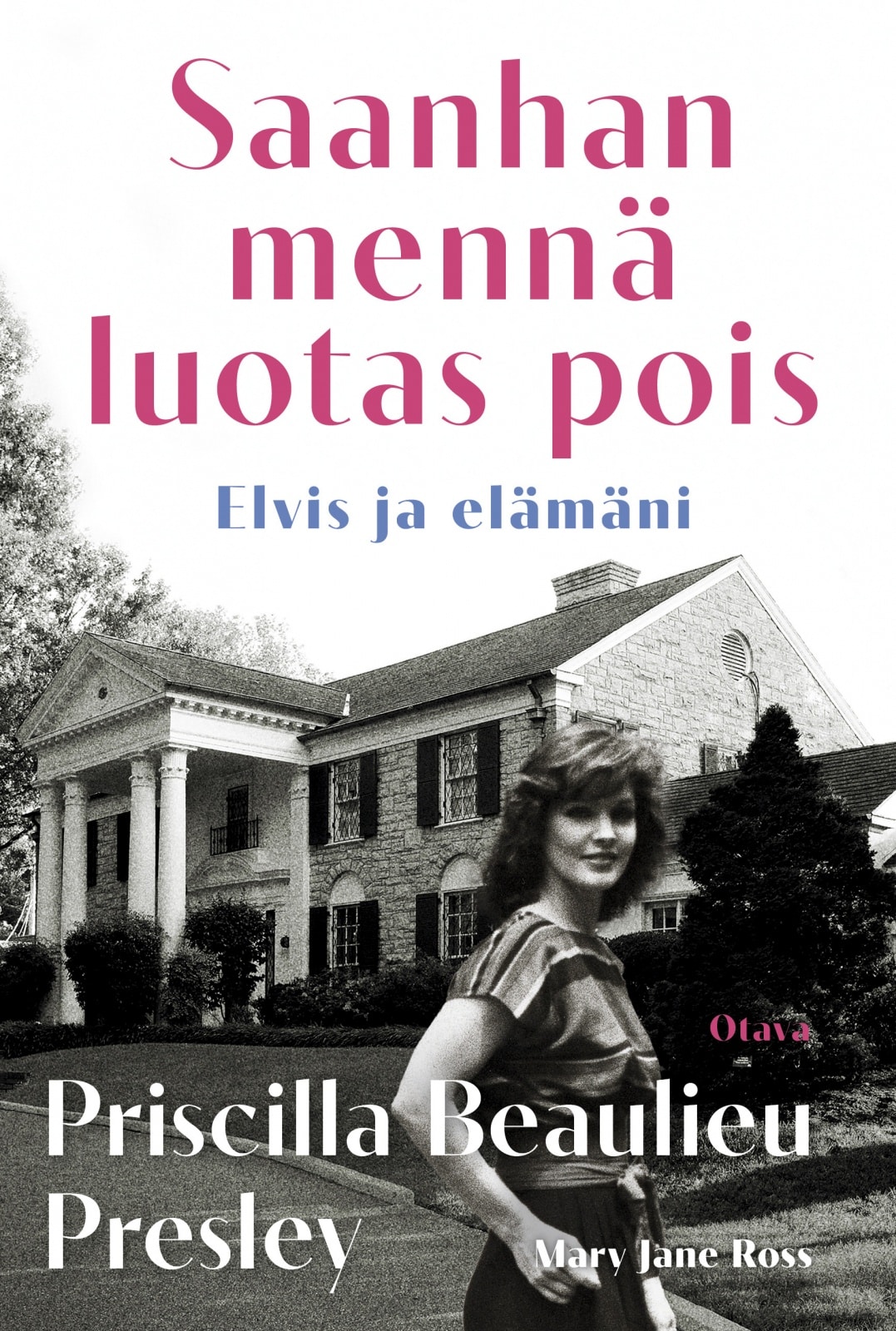 Saanhan mennä luotas pois — Elvis ja elämäni