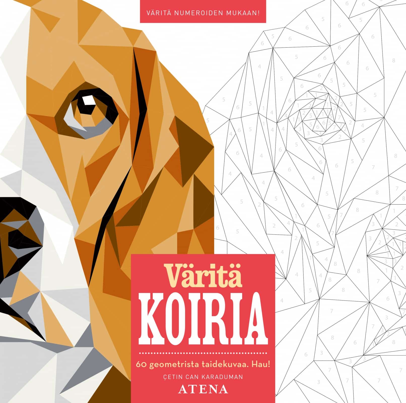 Väritä koiria — 60 geometrista taidekuvaa. Hau! Suomen vanhin kirjakauppa - Vuodesta 1899