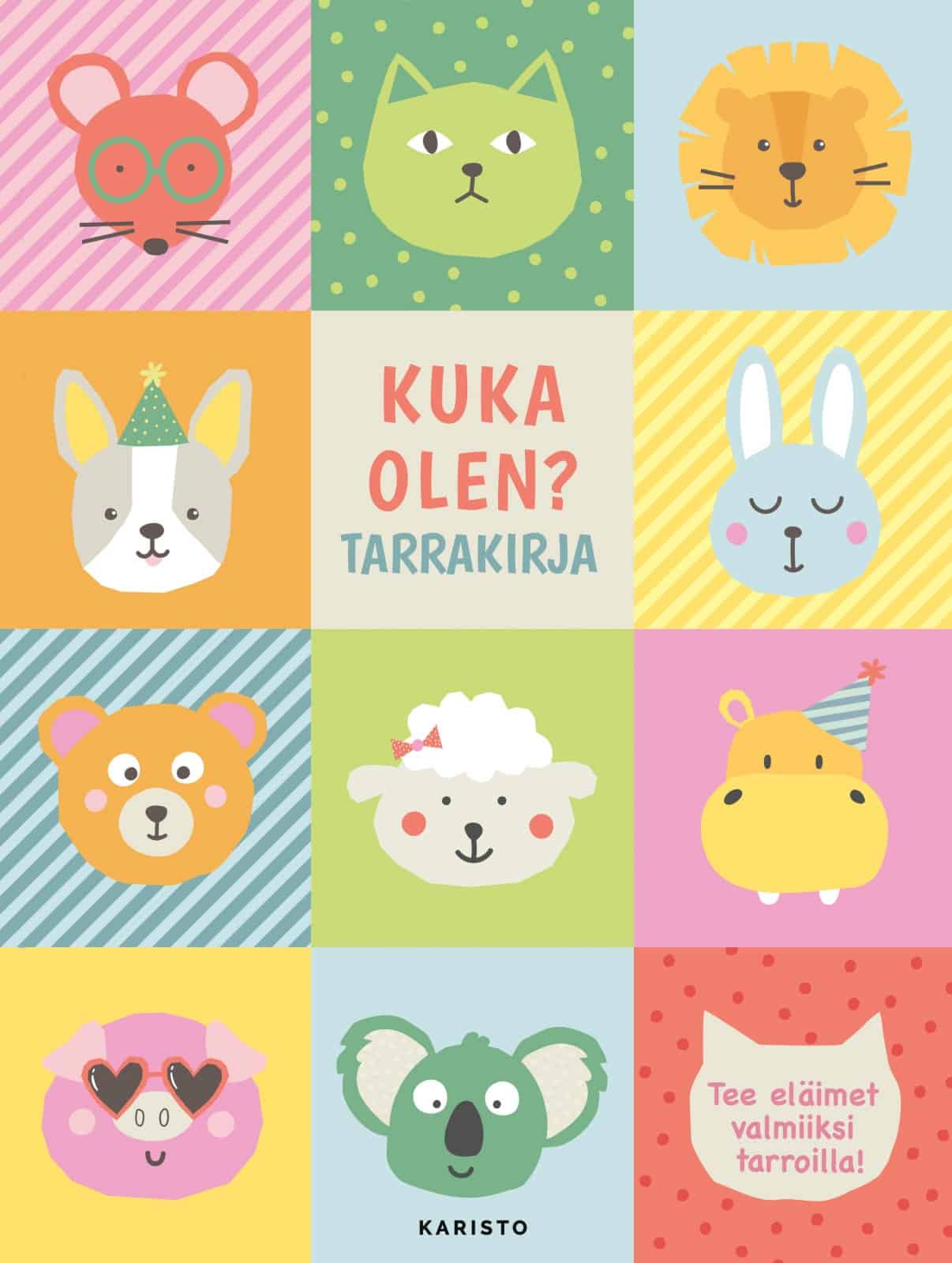Kuka olen? Tarrakirja — Tee eläimet valmiiksi tarroilla!