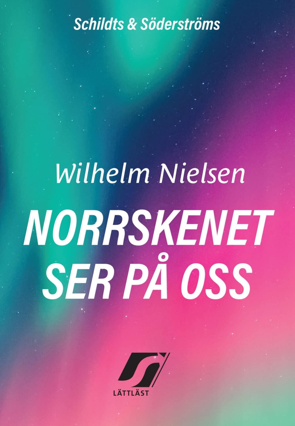 Norrskenet ser på oss (lättläst)
