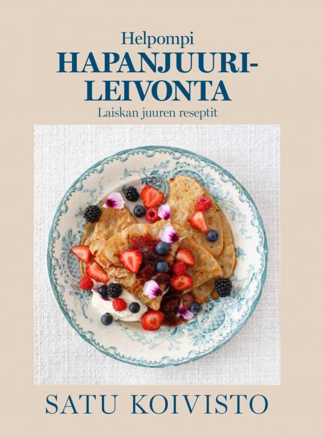 HAPANJUURILEIVONTA helpommin - Laiskan juuren reseptit