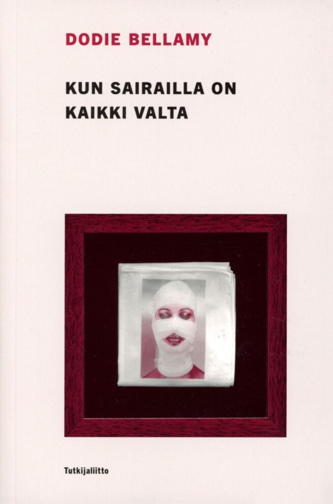 Kun sairailla on kaikki valta