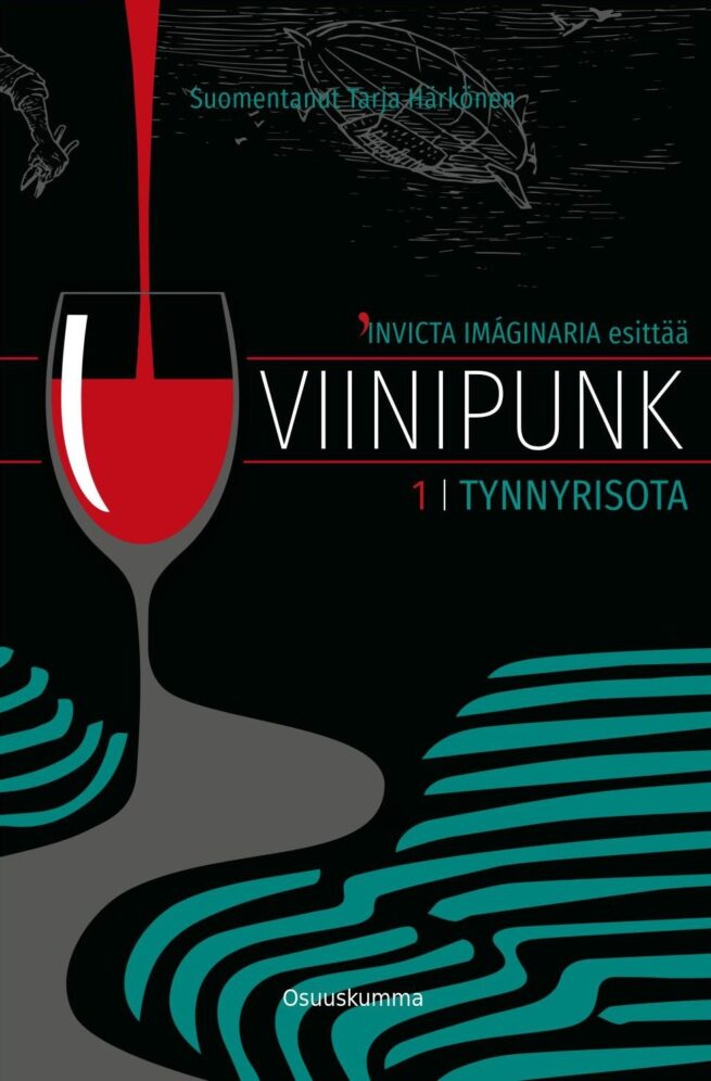 Viinipunk 1 : Tynnyrisota, novelliantologia