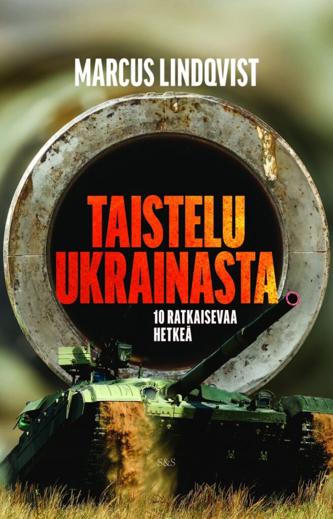 Taistelu Ukrainasta : 10 ratkaisevaa hetkeä
