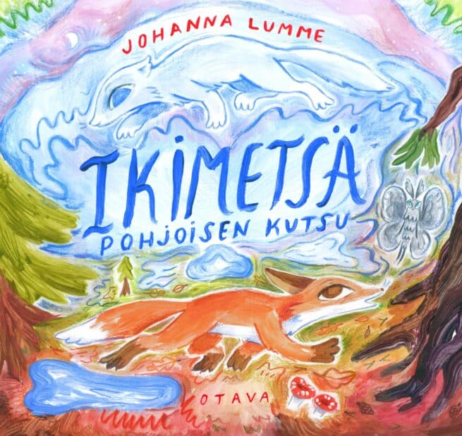 Ikimetsä : Pohjoisen kutsu