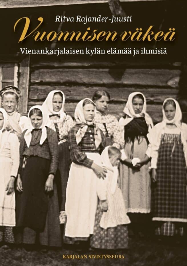 Vuonnisen väkeä : Vienankarjalaisen kylän elämää ja ihmisiä