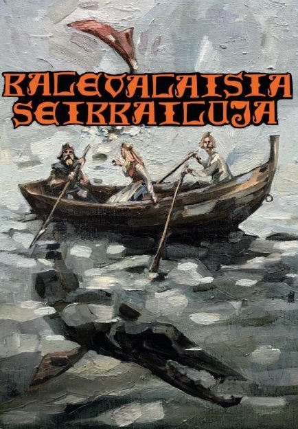 Kalevalaisia seikkailuja : Seikkailukokoelma Roudan maa -roolipeliin Efemeros #3