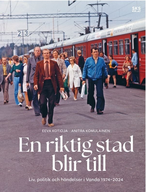 En riktig stad blir till : Liv, politik och händelser i Vanda 1974-2024