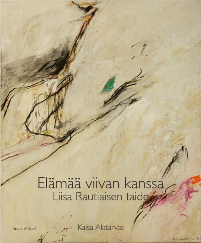 Elämää viivan kanssa : Liisa Rautiaisen taide