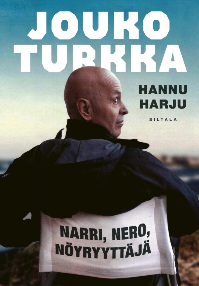 Jouko Turkka : Näkijä, narri, nöyryyttäjä