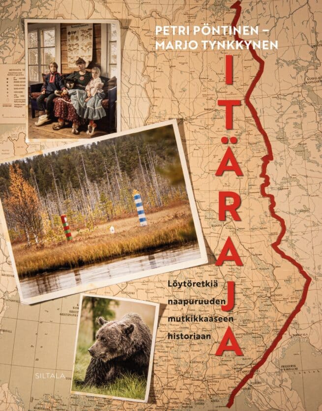 Itäraja : Löytöretkiä naapuruuden mutkikkaaseen historiaan