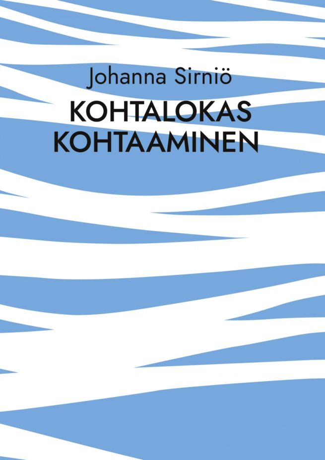 Kohtalokas kohtaaminen : linnan neidon mitta
