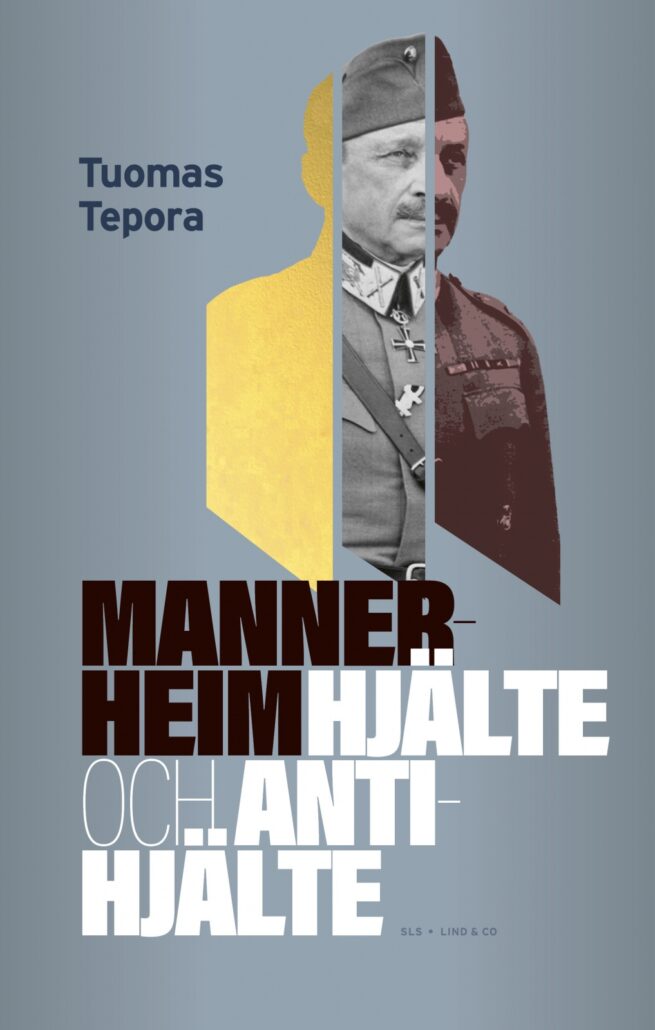 Mannerheim : Hjälte och antihjälte