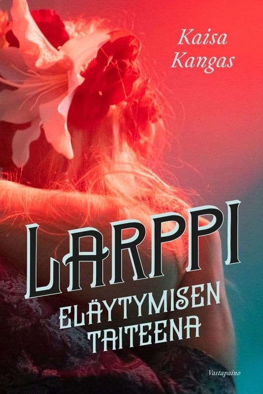 Larppi eläytymisen taiteena