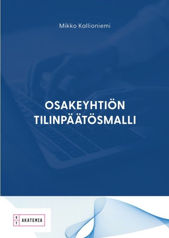 Osakeyhtiön tilinpäätösmalli 2025 Osakeyhtiön tilinpäätösmalli 2025 Suomen vanhin kirjakauppa - Vuodesta 1899
