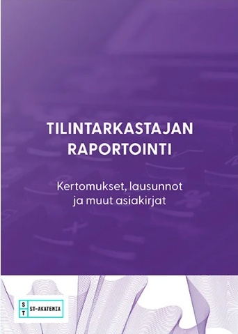 Tilintarkastajan raportointi 2025 : kertomukset, lausunnot ja muut asiakirjat Tilintarkastajan raportointi 2025 : kertomukset, lausunnot ja muut asiakirjat Suomen vanhin kirjakauppa - Vuodesta 1899