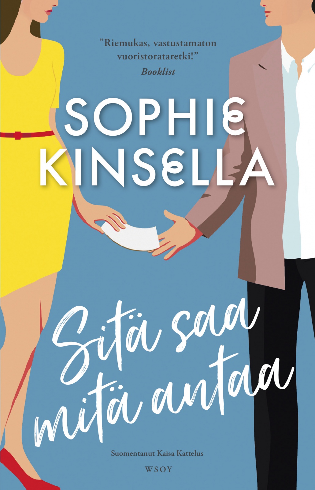 Sitä saa mitä antaa (jättipokkari)
