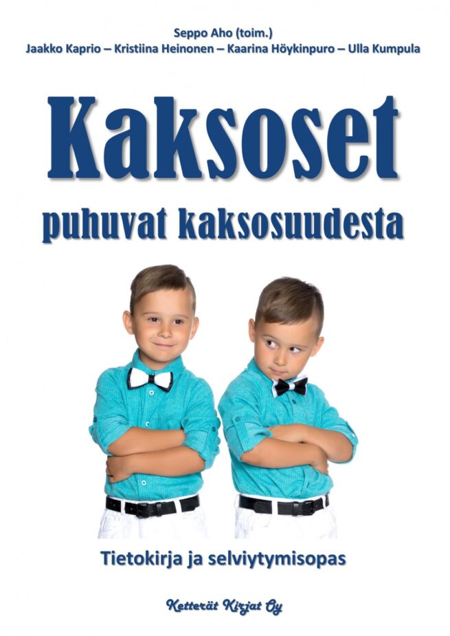 Kaksoset puhuvat kaksosuudesta : Tietokirja ja selviytymisopas