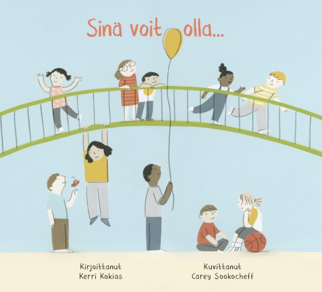 Sinä voit olla…