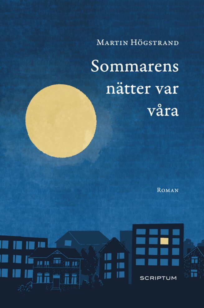 Sommarens nätter var våra