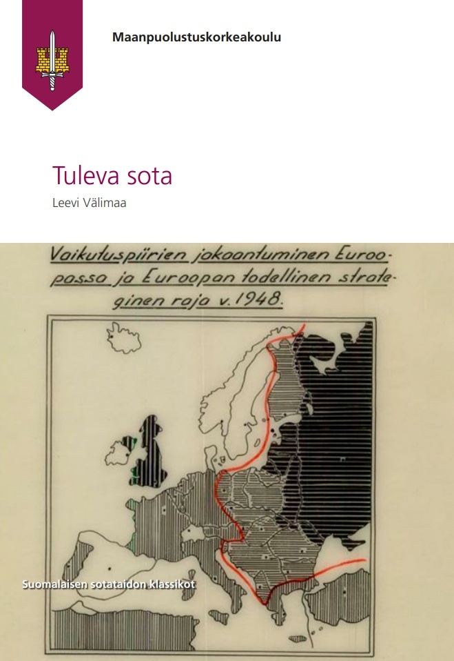 Tuleva sota : Suomalaisen sotataidon klassikot 8