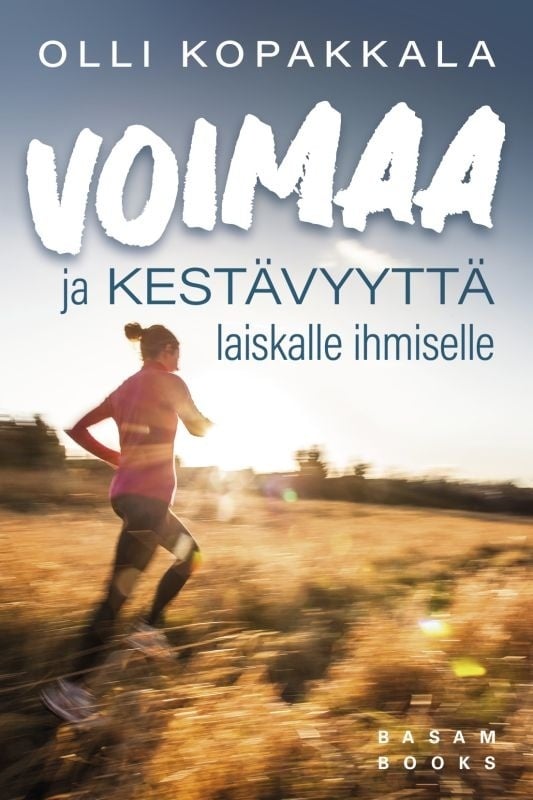 Voimaa ja kestävyyttä laiskalle ihmiselle Voimaa ja kestävyyttä laiskalle ihmiselle Suomen vanhin kirjakauppa - Vuodesta 1899