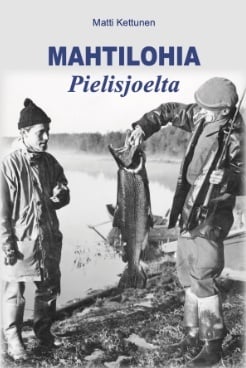 Mahtilohia Pielisjoelta Mahtilohia Pielisjoelta Suomen vanhin kirjakauppa - Vuodesta 1899