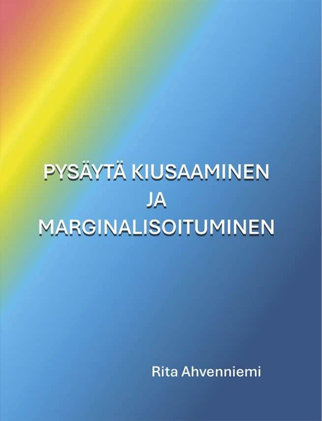 Pysäytä kiusaaminen ja marginalisoituminen