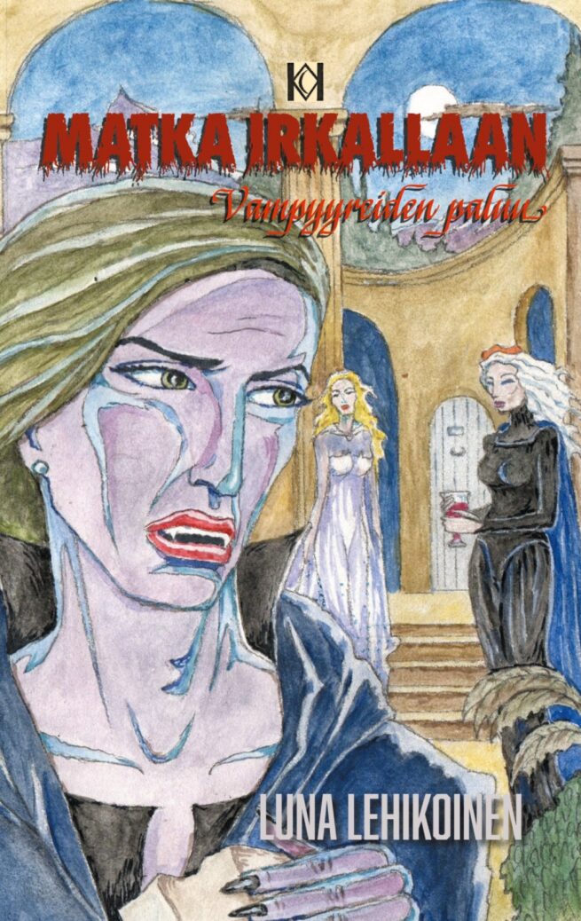 Matka Irkallaan : vampyyreiden paluu