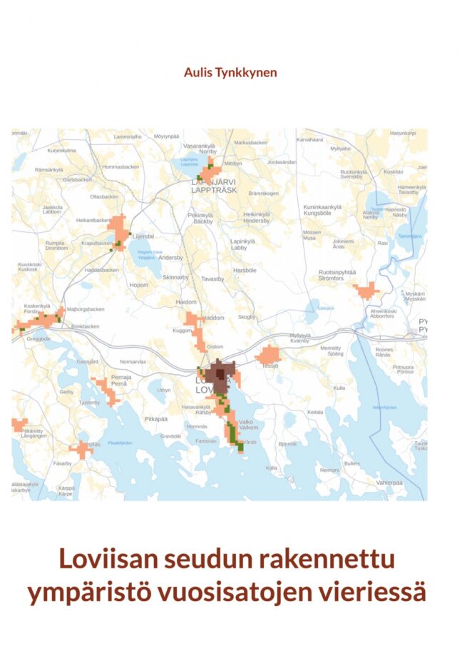 Loviisan seudun rakennettu ympäristö vuosisatojen vieriessä