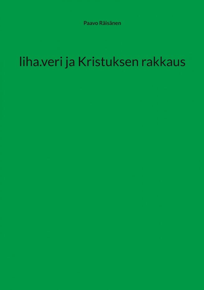 liha.veri ja Kristuksen rakkaus