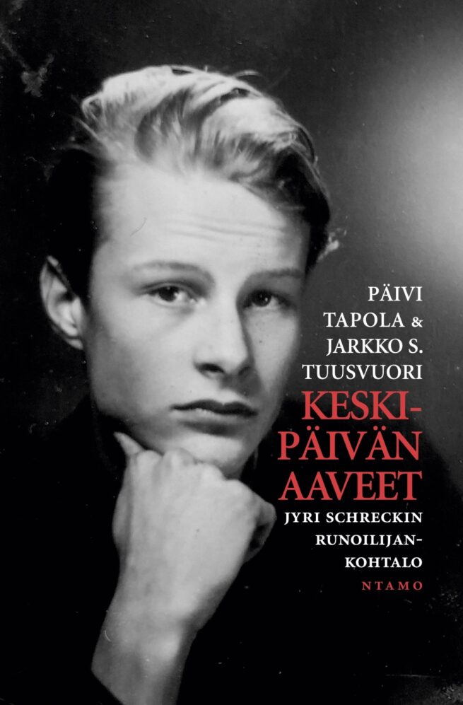Keskipäivän aaveet : Jyri Schreckin runoilijankohtalo