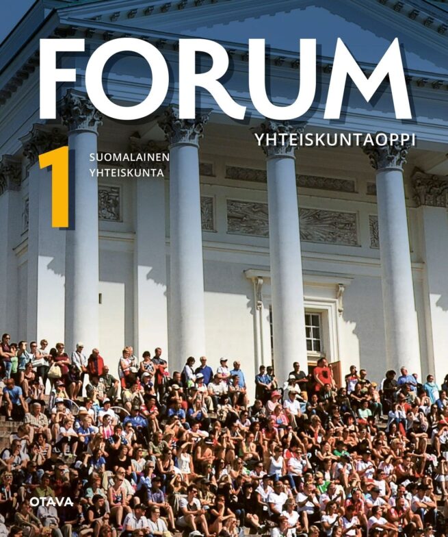 Forum Yhteiskuntaoppi 1 (LOPS21) : YH1 Suomalainen yhteiskunta