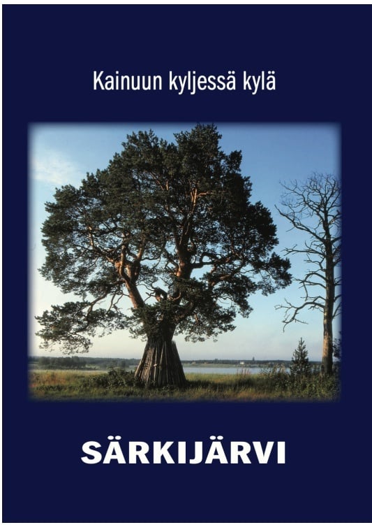 Kainuun kyljessä kylä: Särkijärvi