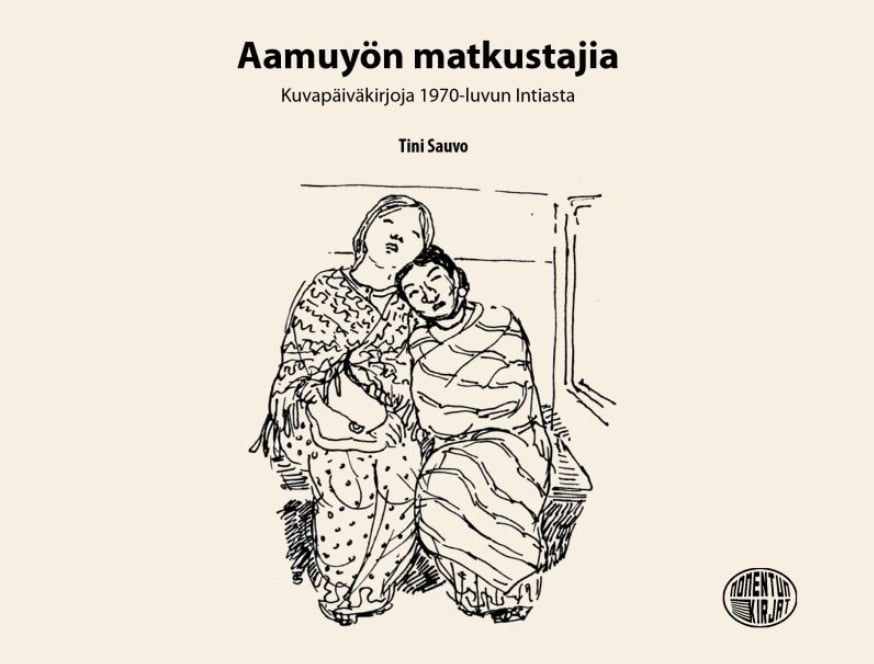 Aamuyön matkustajia : Kuvapäiväkirjoja 1970-luvun Intiasta