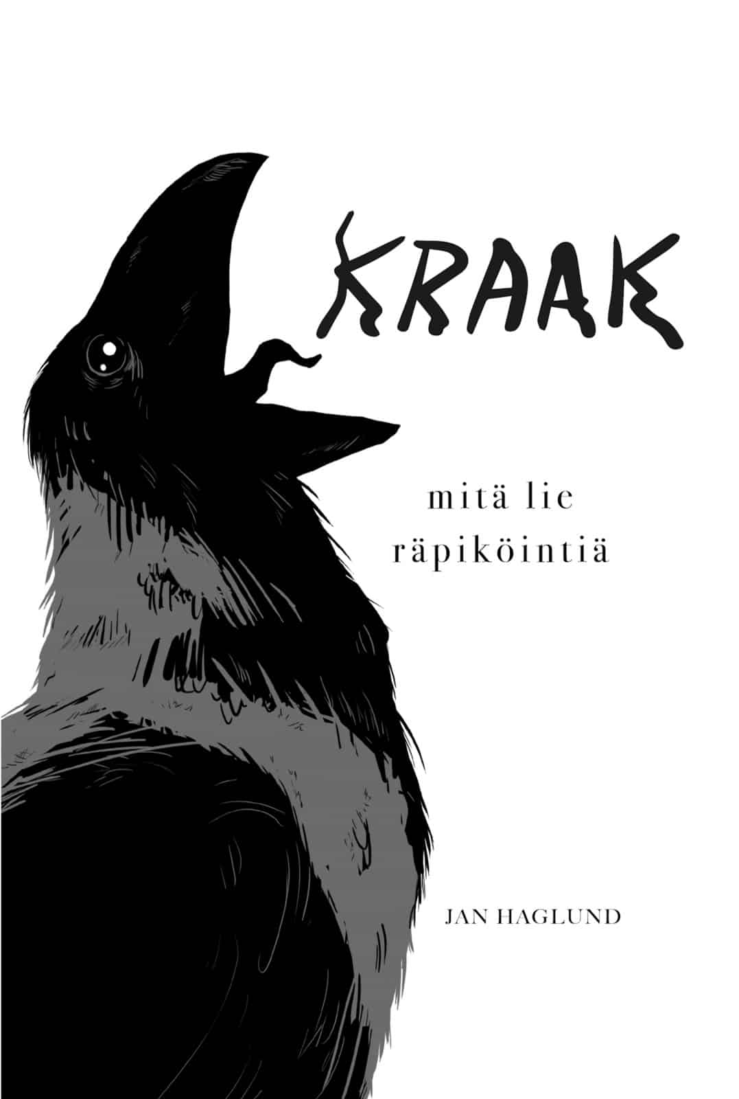 Kraak – mitä lie räpiköintiä