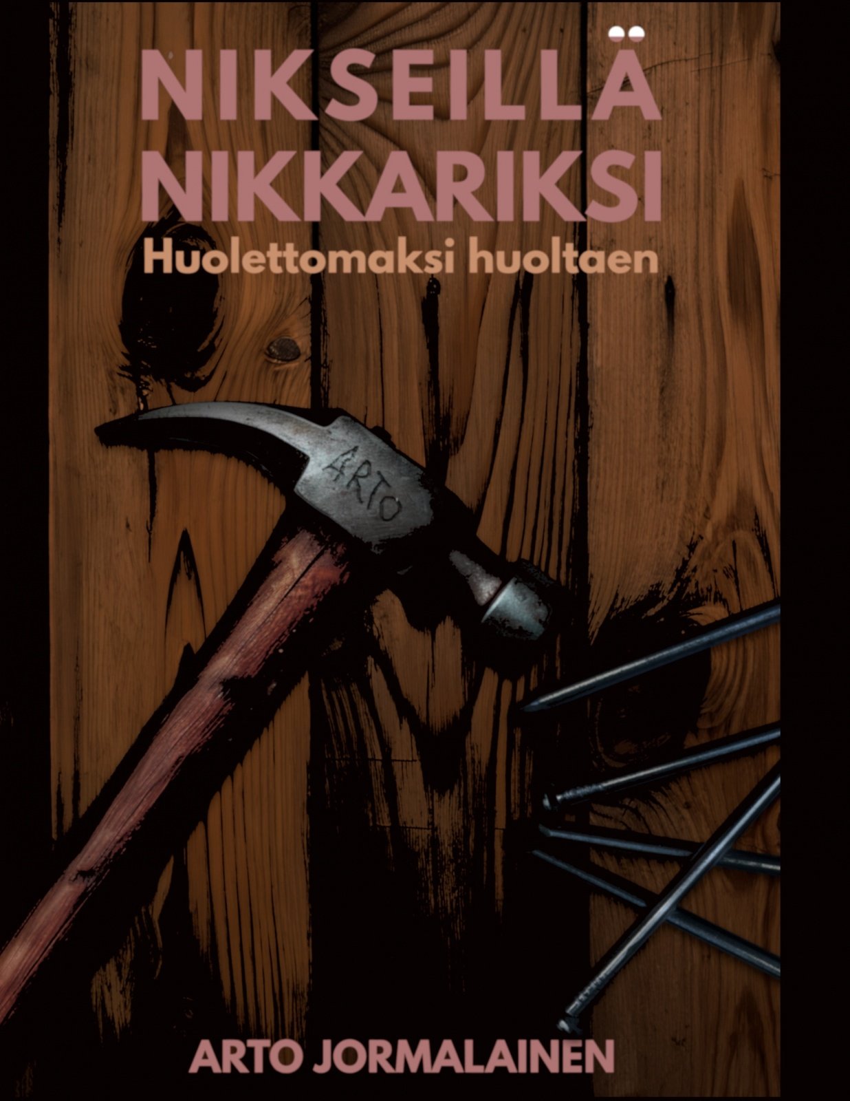 Nikseillä nikkariksi – Huolettomaksi huoltaen