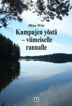 Kumpujen yöstä – viimeiselle rannalle