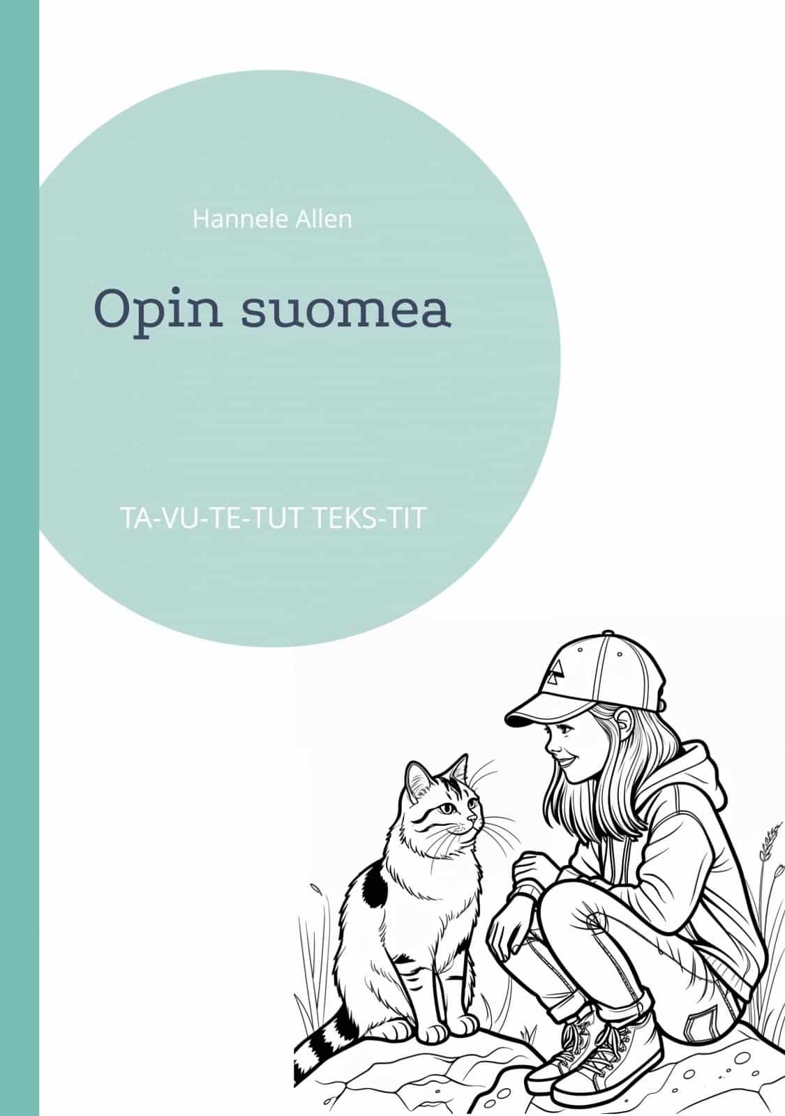 Opin suomea – TA-VU-TE-TUT TEKS-TIT